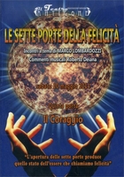 Le Sette Porte della Felicità - DVD Quinta Porta: il Coraggio
