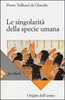 Le Singolarità della Specie Umana
