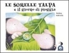 Le Sorelle Talpa e il Giorno di Pioggia