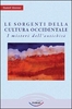 Le Sorgenti della Cultura Occidentale Vol.1
