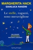 Le Stelle,  Ragazzi,  Sono Meravigliose