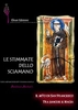 Le Stimmate dello Sciamano
