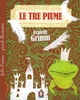 Le Tre Piume - Il Principe Ranocchio o Enrico di Ferro