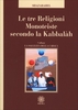 Le Tre Religioni Monoteiste Secondo la Kabbalah