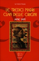 Le Tredici Madri Clan delle Origini