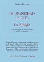 Le Upanishad,  la Gita e la Bibbia
