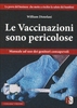 Le Vaccinazioni Sono Pericolose