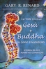 Le Vite in cui Gesù e Buddha si Sono Incontrati