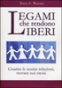 Legami che Rendono Liberi