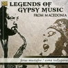 Legends of Gypsy Music from Macedonia Vecchia Edizione