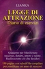 Legge di Attrazione. Diario di Esercizi