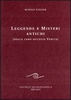Leggende e Misteri Antichi