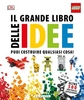 Lego - Il Grande Libro delle Idee