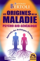 Les Origines de la Maladie
