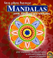 Les Plus Beaux Mandala pour Toutes les Saisons - Nouvelle Édition