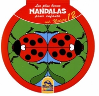 Les Plus Beaux Mandalas Pour Enfants Vol. 12: Nature