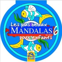 Les Plus Beaux Mandalas Pour Enfants Vol. 6: Bleu