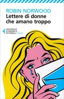 Lettere di Donne che Amano Troppo
