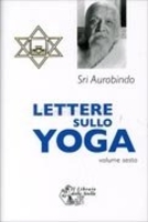 Lettere sullo Yoga - Volume 6