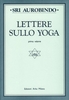 Lettere sullo Yoga vol. 1