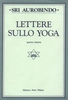 Lettere sullo Yoga vol. 4