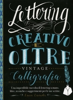 Lettering Creativo e Oltre. Calligrafia Vintage