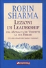 Lezioni di Leadership dal Monaco che vendette la sua Ferrari Vecchia Edizione 2012