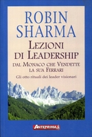 Lezioni di Leadership dal Monaco che vendette la sua Ferrari Vecchia Edizione 2012