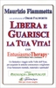 Libera e Guarisci la Tua Vita!