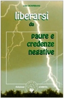 Liberarsi da paure e credenze negative