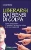 Liberarsi dai Sensi di Colpa