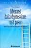 Liberarsi dalla Depressione in 8 Passi
