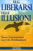 Liberarsi delle Illusioni