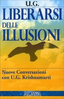 Liberarsi delle Illusioni