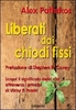 Liberati dai Chiodi Fissi