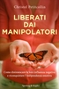 Liberati dai Manipolatori