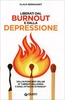 Liberati dal Burnout e dalla Depressione