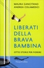 Liberati della Brava Bambina