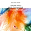 Liberi dal Dolore con la Cromopuntura