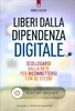 Liberi dalla Dipendenza Digitale