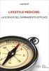 Lifestyle Medicine: la Scienza del Cambiamento Efficace