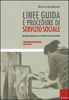 Linee Guida e Procedure di Servizio Sociale