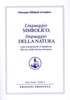 Linguaggio simbolico,  linguaggio della natura