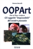 Oopart - Out Of Place Artifacts