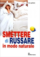 Smettere di Russare in Modo Naturale