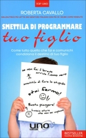Smettila di Programmare tuo Figlio Edizione 2019