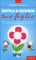 Smettila di Reprimere tuo Figlio (Libro) Nuova Edizione - 2019