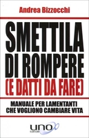 Smettila di Rompere (e Datti da Fare)