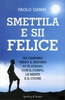 Smettila e Sii Felice
