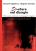So-Stare nel Disagio